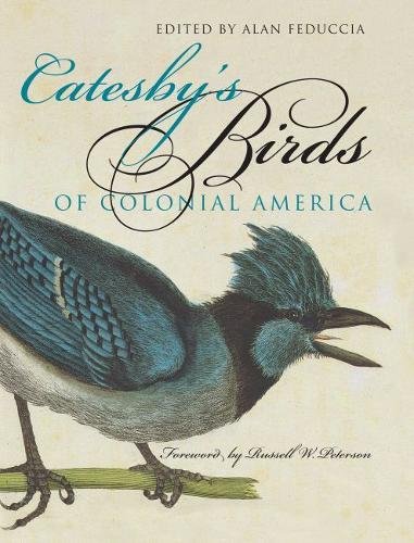 Imagen de archivo de Catesby's Birds of Colonial America (Fred W. Morrison Series in Southern Studies) a la venta por SecondSale