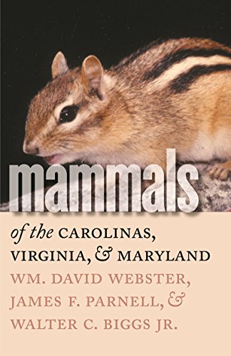 Stock image for Mammals of the Carolinas, Virginia, and Maryland for sale by Better World Books