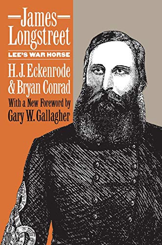 Beispielbild fr James Longstreet : Lee's War Horse zum Verkauf von Better World Books