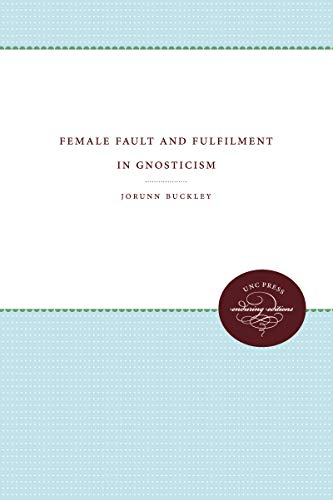 9780807816967: Female Fault and Fulfillment in Gnosticism