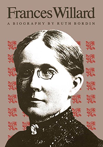 Stock image for Frances Willard : A Biography for sale by Better World Books: West