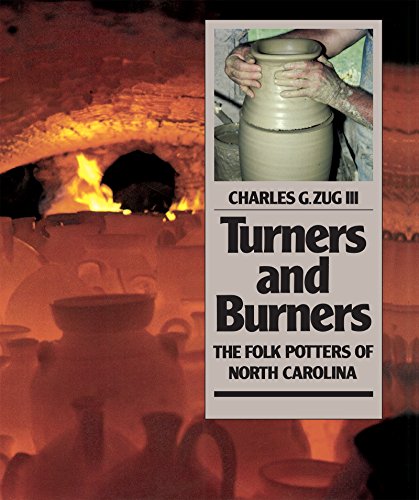 9780807817049: Turners and Burners: The Folk Potters of North Carolina (Fred W. Morrison Series in Southern Studies)