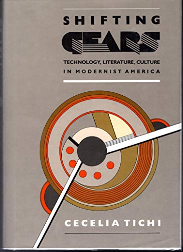 9780807817155: Shifting Gears: Technology, Literature, Culture in Modernist America