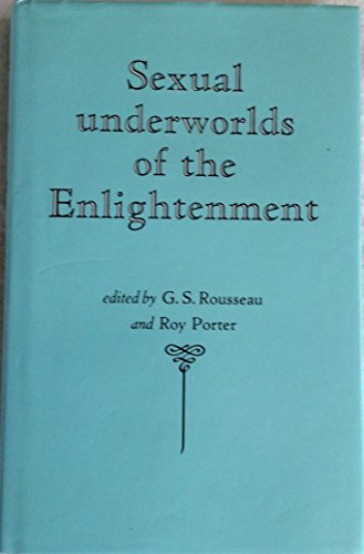 9780807817827: Sexual Underworlds of the Enlightenment