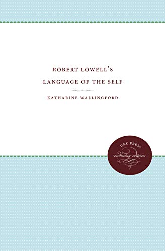 Stock image for Robert Lowell's Language of the Self for sale by Better World Books