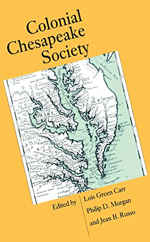 Colonial Chesapeake Society (Published by the Omohundro Institute of Early American History and Culture and the University of North Carolina Press) (9780807818008) by Carr, Lois Green; Morgan, Philip D.; Russo, Jean B.