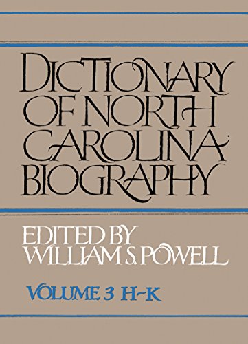 Stock image for Dictionary of North Carolina Biography: Vol. 3, H-K for sale by dsmbooks