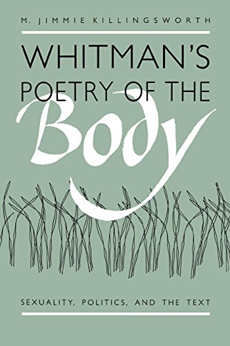 Stock image for Whitman's Poetry of the Body : Sexuality, Politics, and the Text for sale by Better World Books