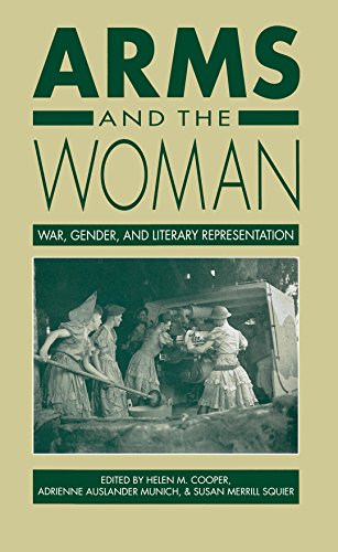 Imagen de archivo de Arms and the Woman War, Gender, and Literary Representation a la venta por Ann Becker