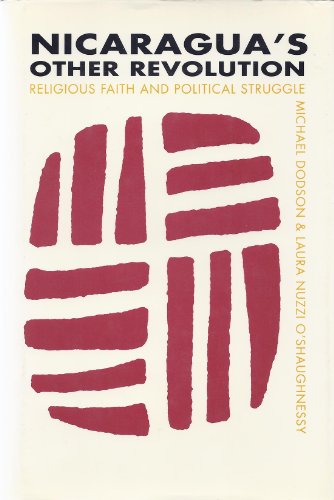 Imagen de archivo de Nicaragua's Other Revolution : Religious Faith and Political Struggle a la venta por Better World Books