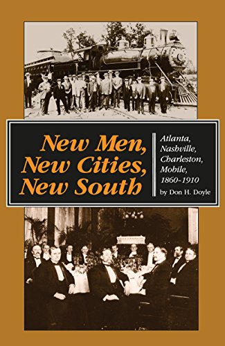 Beispielbild fr New Men, New Cities, New South: Atlanta, Nashville, Charleston, Mobile, 1860-1910 zum Verkauf von ThriftBooks-Atlanta