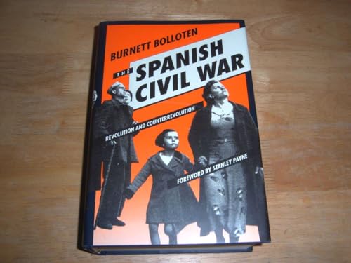 The Spanish Civil War: Revolution and Counterrevolution - Bolloten, Burnett