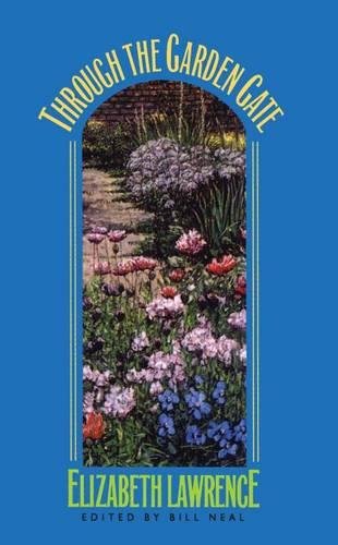 Stock image for Through the Garden Gate (Chapel Hill Books) for sale by The Maryland Book Bank