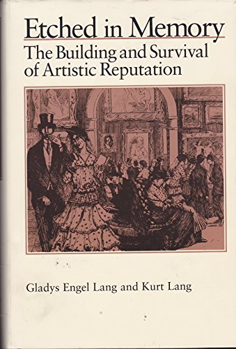 9780807819081: Etched in Memory: The Building and Survival of Artistic Reputation (H. Eugene and Lillian Youngs Lehman Series)