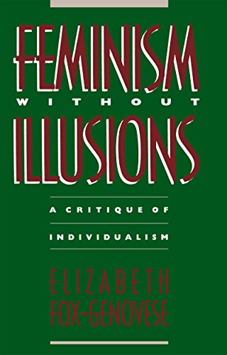 Beispielbild fr Feminism Without Illusions: A Critique of Individualism zum Verkauf von Books From California