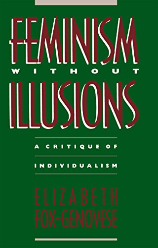 Imagen de archivo de Feminism Without Illusions: A Critique of Individualism a la venta por Books From California