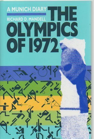 9780807819548: Olympics of 1972: A Munich Diary