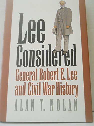 Beispielbild fr Lee Considered : General Robert E. Lee and Civil War History zum Verkauf von Better World Books