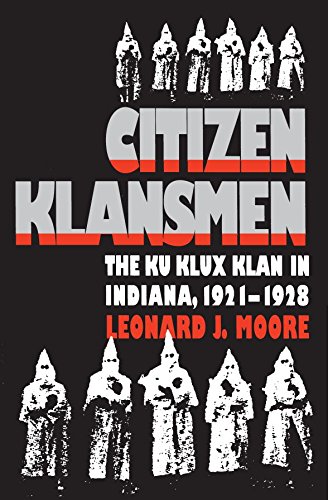 Stock image for CITIZEN KLANSMEN The Ku Klux Klan in Indiana, 1921-1296 for sale by Thomas J. Joyce And Company