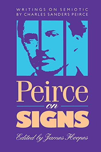 9780807819920: Peirce on Signs: Writings on Semiotic by Charles Sanders Peirce