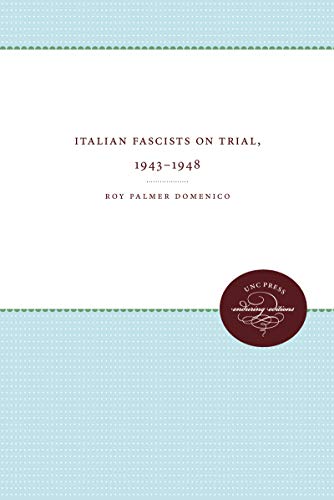 Stock image for Italian Fascists on Trial, 1943-1948 for sale by Better World Books