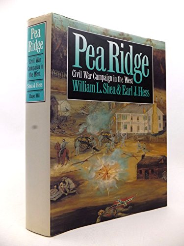 Imagen de archivo de Pea Ridge: Civil War Campaign in the West (Civil War America) a la venta por Friends of  Pima County Public Library