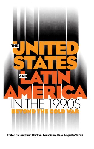 Beispielbild fr The United States and Latin America in the 1990s: Beyond the Cold War zum Verkauf von Anybook.com