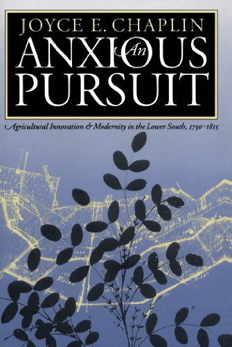 9780807820841: An Anxious Pursuit: Agricultural Innovation and Modernity in the Lower South, 1730-1815