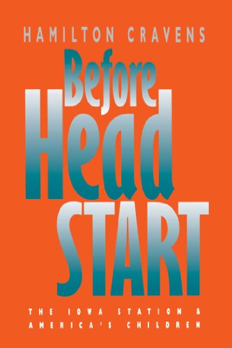 9780807820926: Before Head Start: The Iowa Station & America's Children: The Iowa Station and America's Children