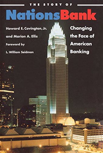 Imagen de archivo de The Story of Nationsbank: Changing the Face of American Banking a la venta por Wonder Book