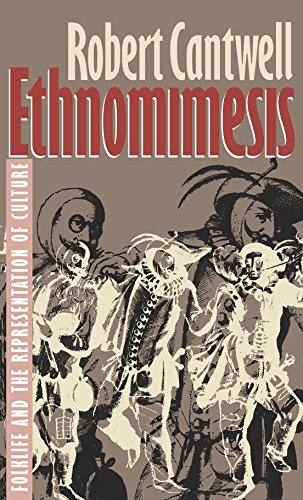 9780807821121: Ethnomimesis: Folklife and the Representation of Culture