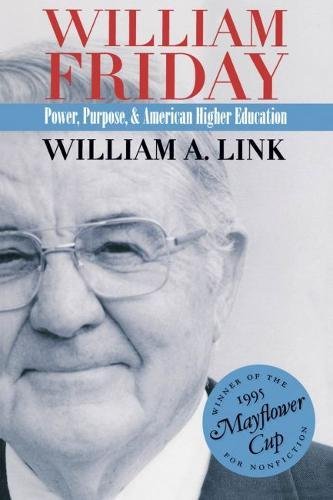 9780807821671: William Friday: Power, Purpose, and American Higher Education