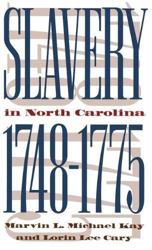 Beispielbild fr Slavery in North Carolina, 1748-1775 zum Verkauf von Argosy Book Store, ABAA, ILAB