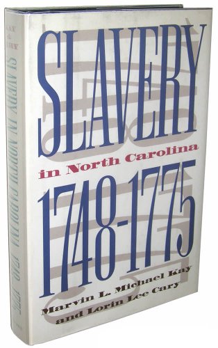 Stock image for Slavery in North Carolina, 1748-1775 for sale by ZBK Books