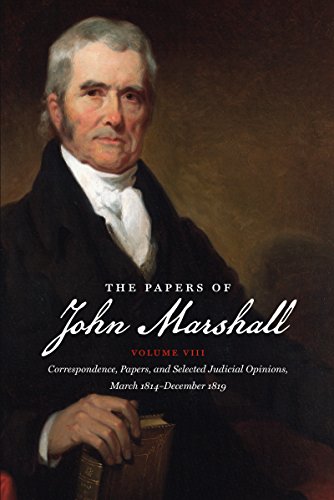 9780807822210: The Papers of John Marshall: Vol. VIII: Correspondence, Papers, and Selected Judicial Opinions, March 1814-December 1819 (Published for the Omohundro ... History and Culture, Williamsburg, Virginia)