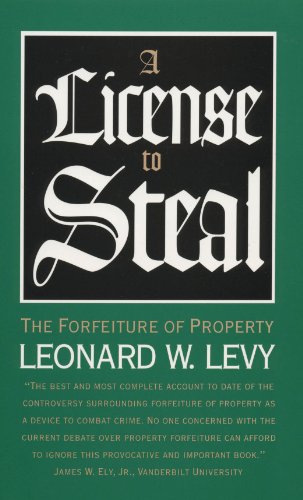 9780807822425: A License to Steal: The Forfeiture of Property