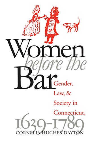 9780807822449: Women Before the Bar: Gender, Law, and Society in Connecticut, 1639-1789