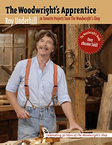 9780807823040: The Woodwright's Apprentice: Twenty Favorite Projects From The Woodwright's Shop