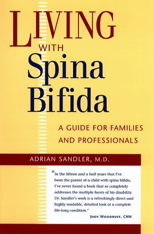 Living With Spina Bifida: A Guide for Families and Professionals - Sandler, Adrian