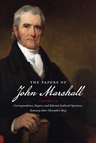 Stock image for Papers of John Marshall, Vol. 9, 1820-1823 (Published by the Omohundro Institute of Early American History and Culture and the University of North Carolina Press) for sale by PAPER CAVALIER US