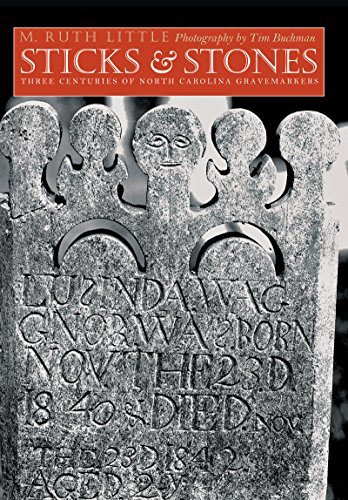 Beispielbild fr Sticks & Stones: Three Centuries of North Carolina Gravemarkers (Richard Hampton Jenrette Series in Architecture and the Decorative Arts) zum Verkauf von Ed's Editions LLC, ABAA