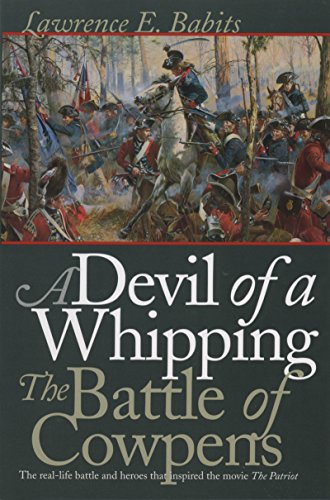 Stock image for A Devil of a Whipping: The Battle of Cowpens for sale by Kisselburg Military Books