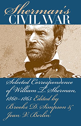 9780807824405: Sherman's Civil War: Selected Correspondence of William T. Sherman, 1860-1865 (Civil War America)