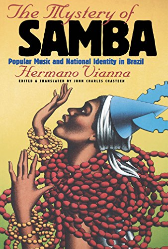 Imagen de archivo de The Mystery of Samba : Popular Music and National Identity in Brazil a la venta por Better World Books