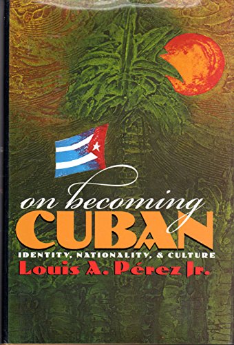 Stock image for On Becoming Cuban for sale by Books Puddle