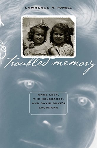 Beispielbild fr Troubled Memory: Anne Levy, the Holocaust, and David Duke's Louisiana zum Verkauf von Books of the Smoky Mountains