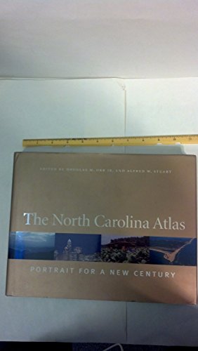 The North Carolina Atlas, Portrait for a New Century - ORR, Douglas M Jr and STUART, Alfred W. (ed)