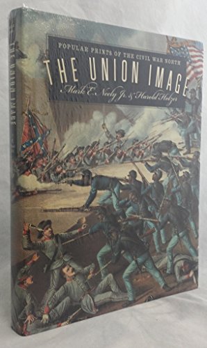 Stock image for Union Image: Popular Prints of the Civil War North for sale by ThriftBooks-Atlanta