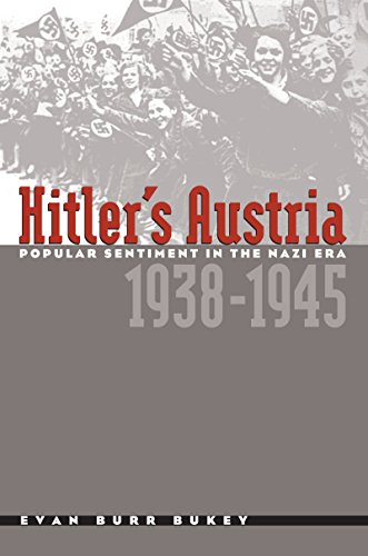 Stock image for Hitler's Austria: Popular Sentiment in the Nazi Era, 1938-1945 for sale by HPB-Red