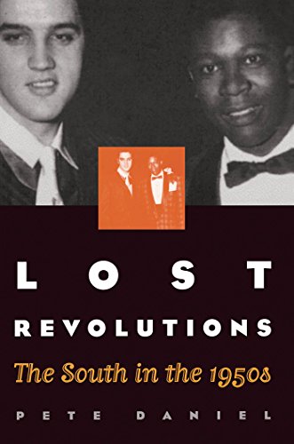 Beispielbild fr Lost Revolutions : The South in the 1950s zum Verkauf von Better World Books